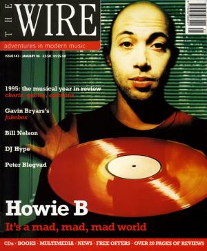 The Wire Issue 143 January 1996