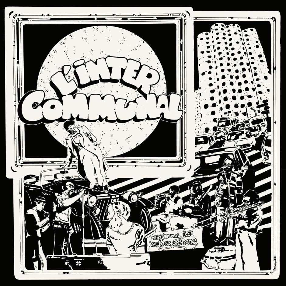 Cover of L'Inter Communal by Intercommunal Free Dance Music Orchestra (1978, reissued 2024)