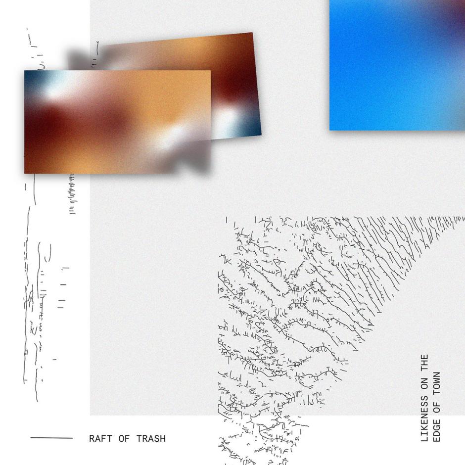 Sleeve art for Raft Of Trash, Likeness On The Edge Of Town (2020)